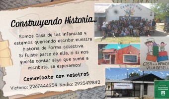 LA CASA DE LAS INFANCIAS TE INVITA A CONSTRUIR SU HISTORIA EN COMUNIDAD